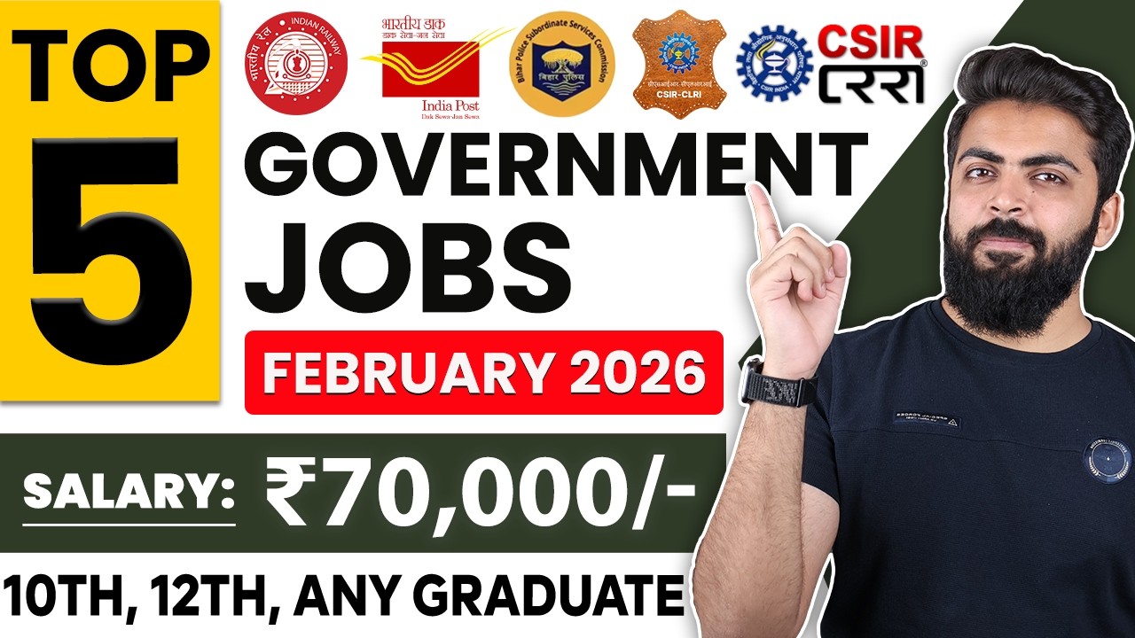 February 2026 Top 5 Government Job Vacancies for Freshers | 10th Pass, 12th Pass | You Must Apply