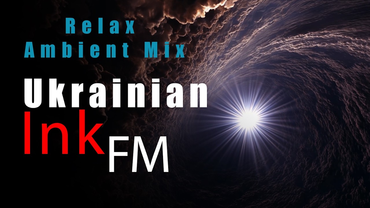 🌘 Relaxing Ambient  Music #1 - Ukrainian Ink FM  #ukrainian #ethno #ambient  #worldmusic  #spiritual