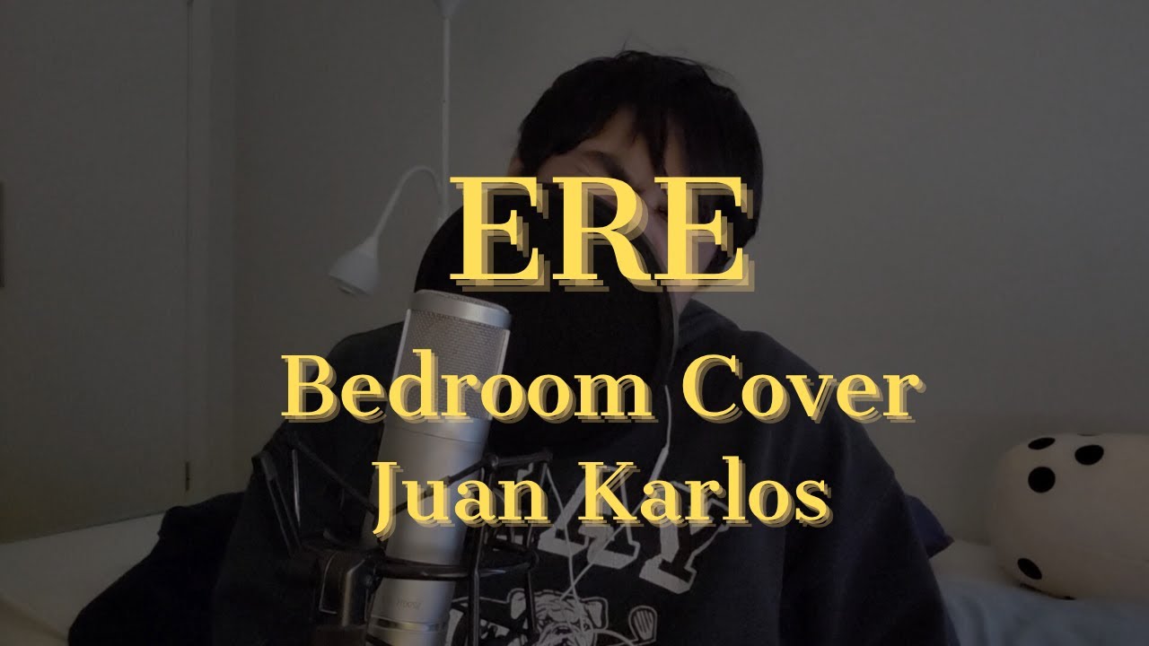 ERE (Bedroom Cover) Juan Karlos