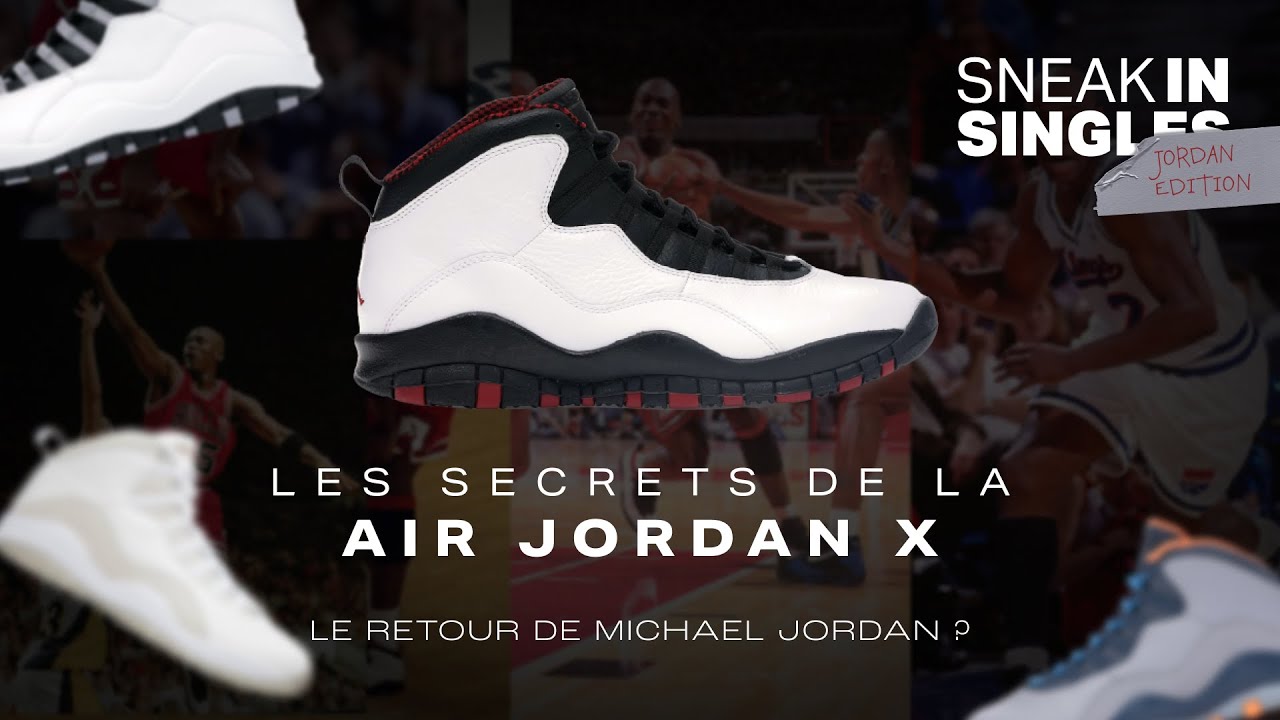LES SECRETS de la AIR JORDAN 10