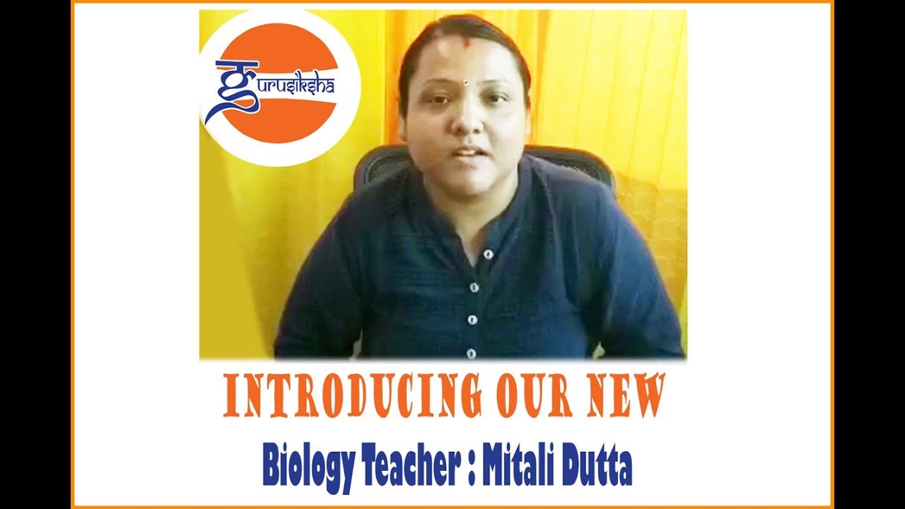 Gurusiksha| our Biology Teacher Mitali Dutta| Introduction Video