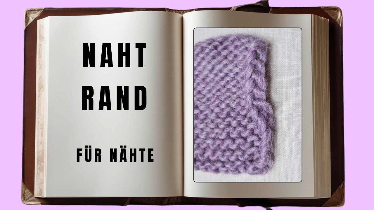 Nahtrand  mit Randmaschen gestrickt in jeder Reihe