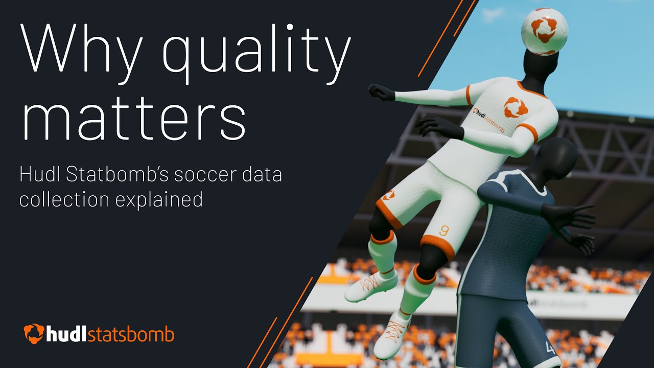 Why quality matters | Hudl Statsbomb’s soccer data collection explained