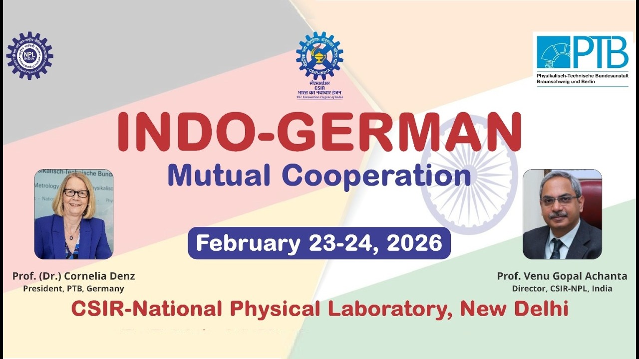 Indo-German Mutual Cooperation Conference 2026 | CSIR-NPL & PTB Germany