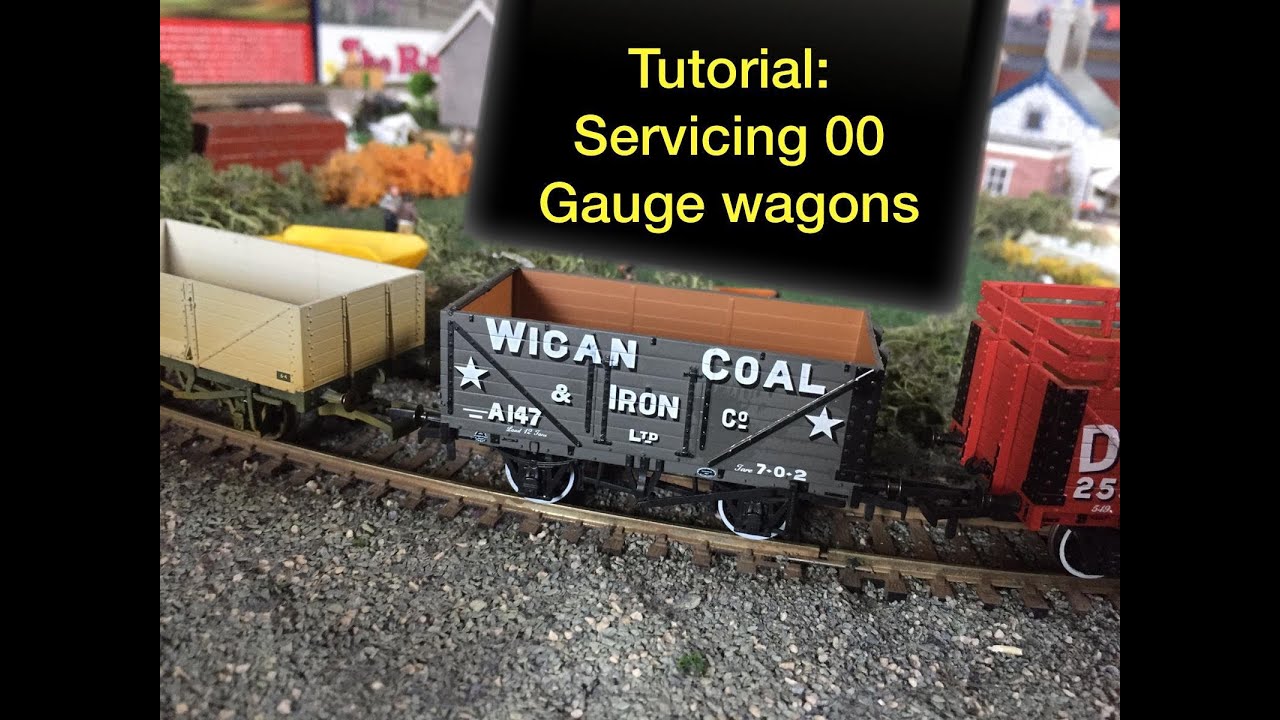 Tutorial: How To Service 00 Gauge Wagons.