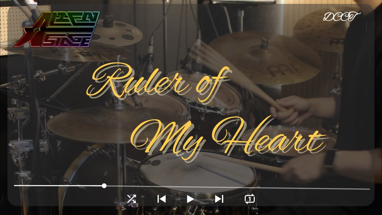 Alien Stage - Ruler of My Heart (Drum Cover)