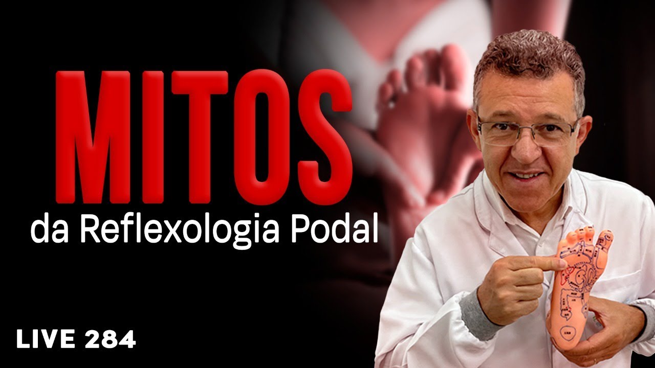 ⏩ Mitos da Reflexologia Podal: O Que Você Realmente Precisa Saber! - #284