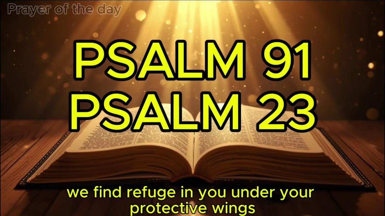 JANUARY 31 Prayer: PSALM 91 And PSALM 23 | Two of the Most Powerful Prayers in the Bible!!