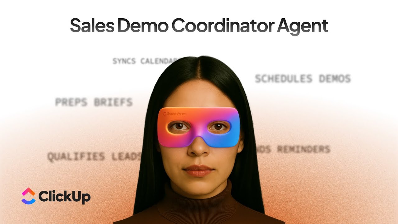 Manage Sales Product Demos With ClickUp Super Agents