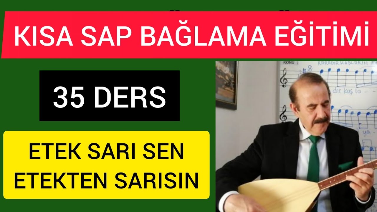 35-Kısa Sap Bağlama-Saz Eğitimi-Etek sarı sen etekten sarısın#nota#solfej#halkmüziği#türkü#bağlama#