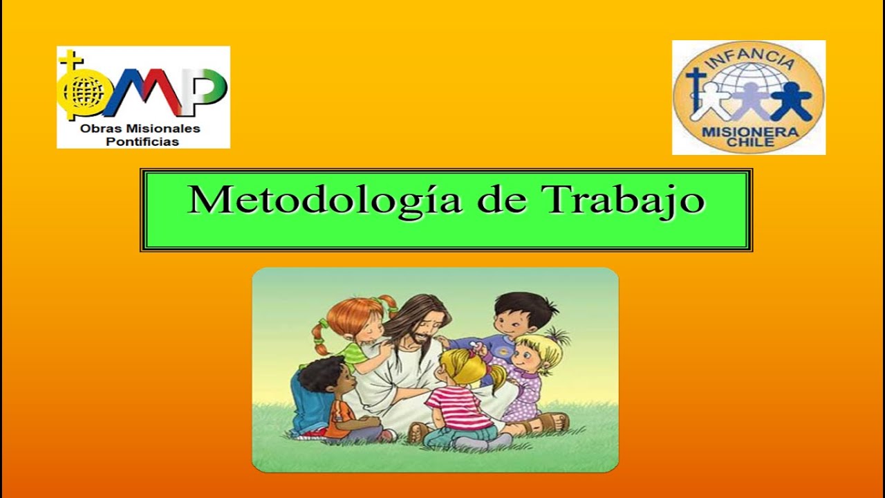 Metodología de trabajo- Infancia Misionera