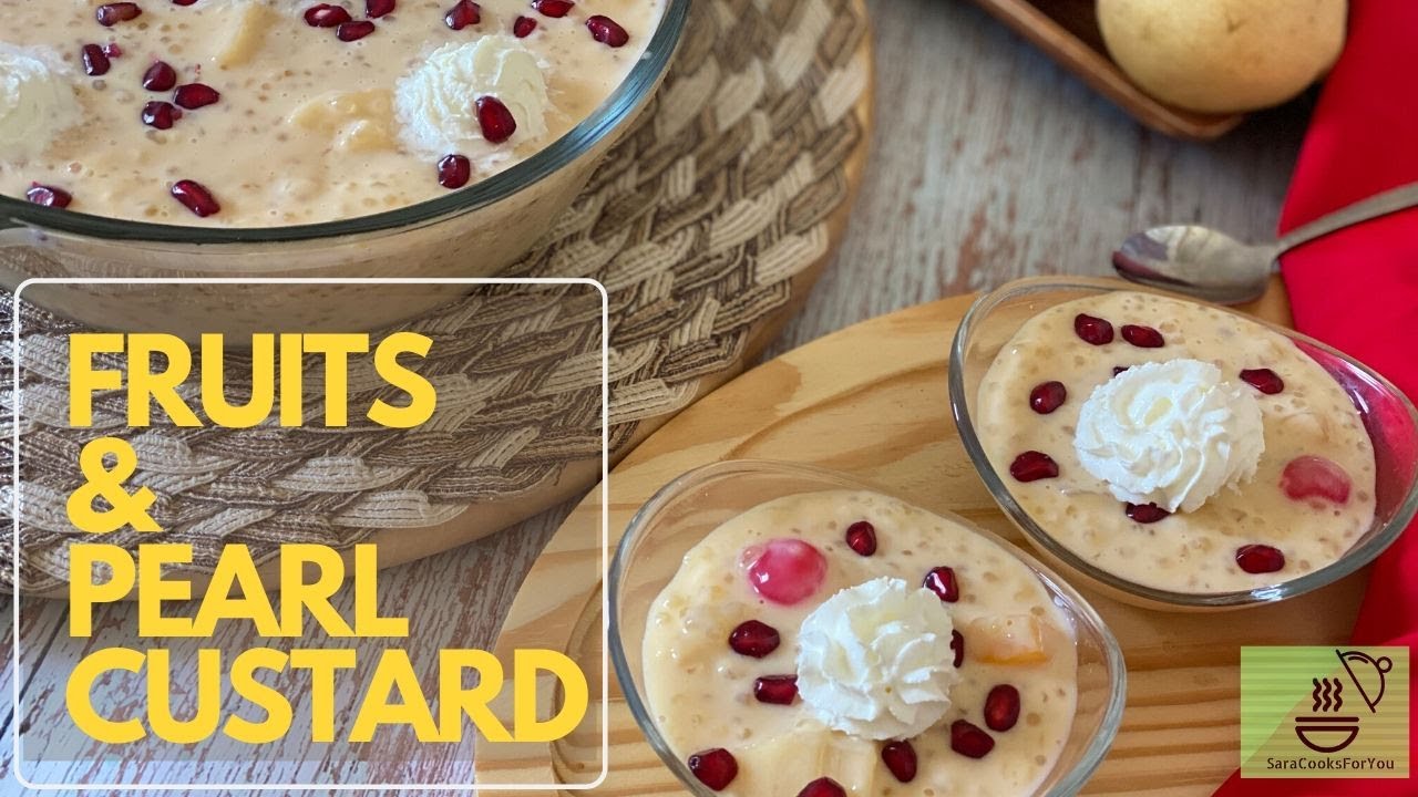 FRUITS & PEARL CUSTARD | RAMADAN DESSERTS  | SABUDANA FRUIT CUSTARD | SUMMER DESSERT RECIPE