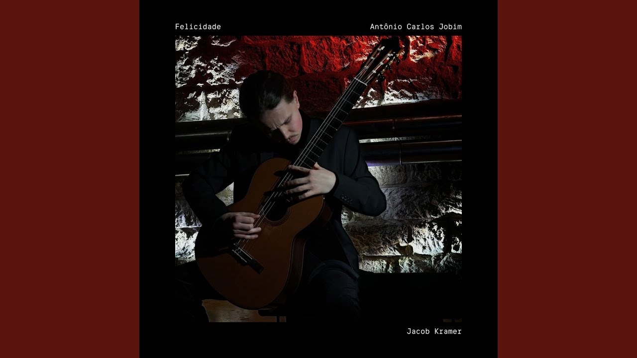 Felicidade (Arr. Dyens for Guitar)
