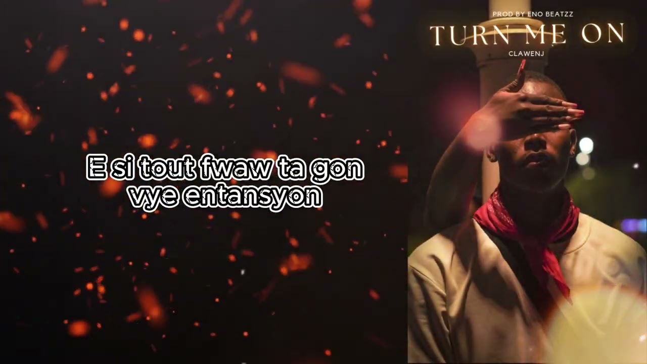 Clawenj - Turn me on (Lyrics)