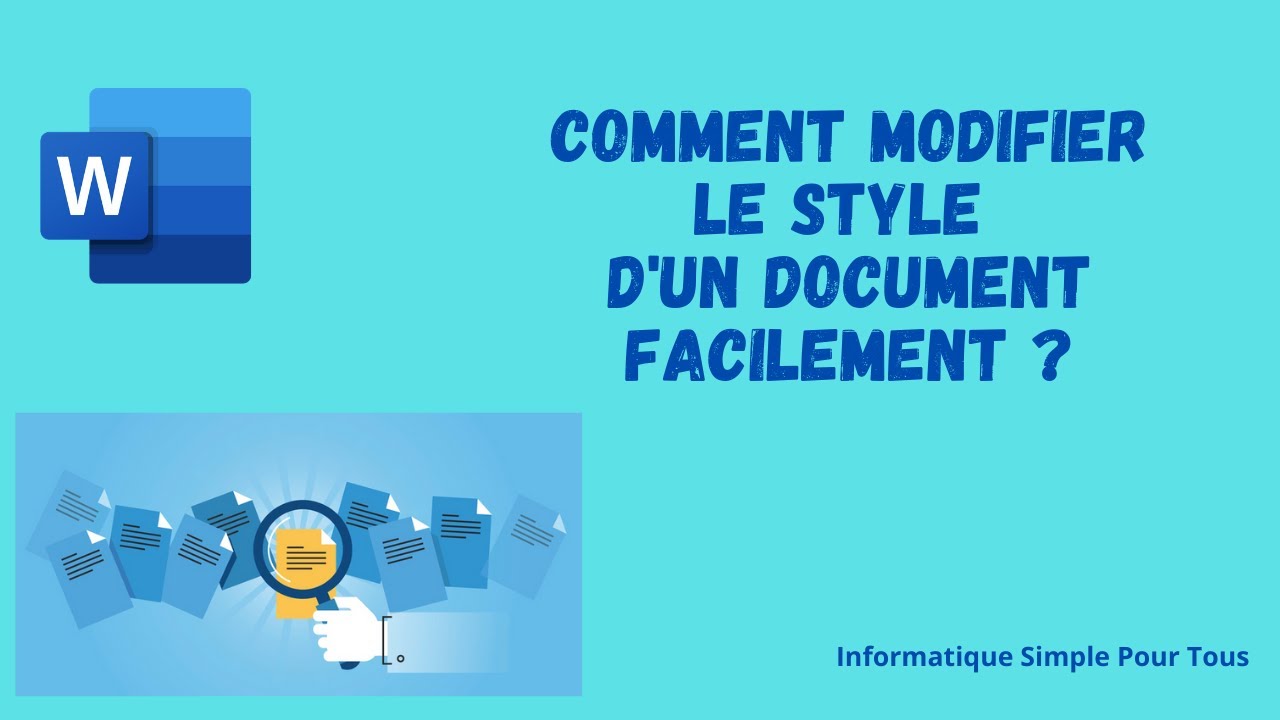 Comment modifier le style d'un document Word facilement ?