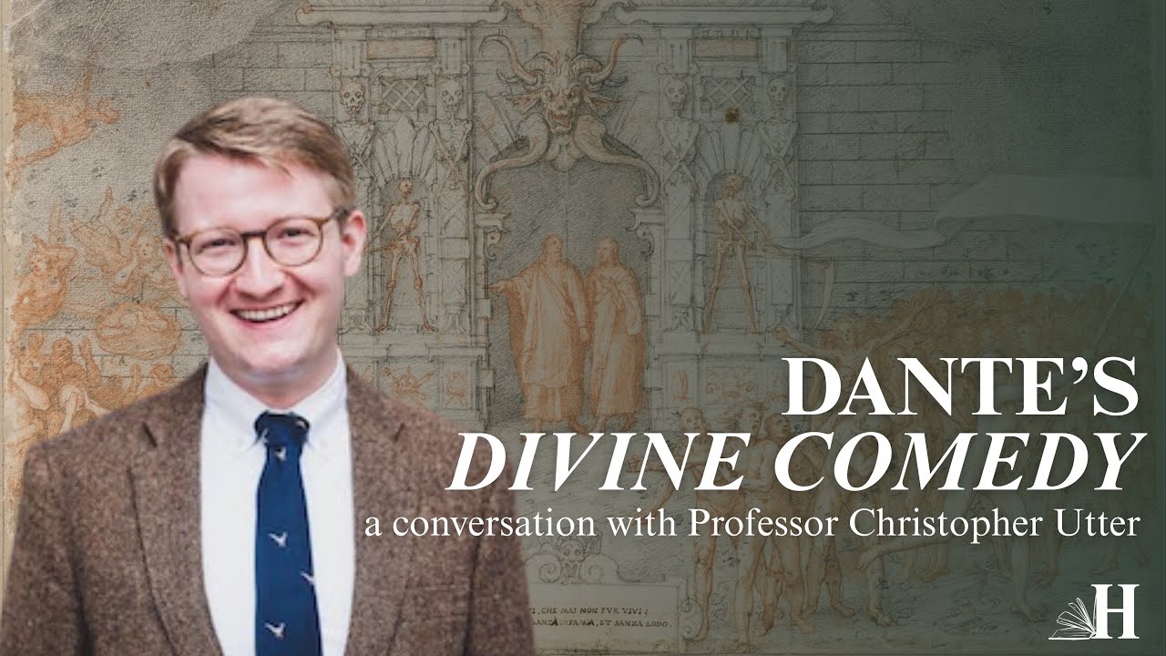 Dante's Divine Comedy: A Hertog Conversation with Chris Utter
