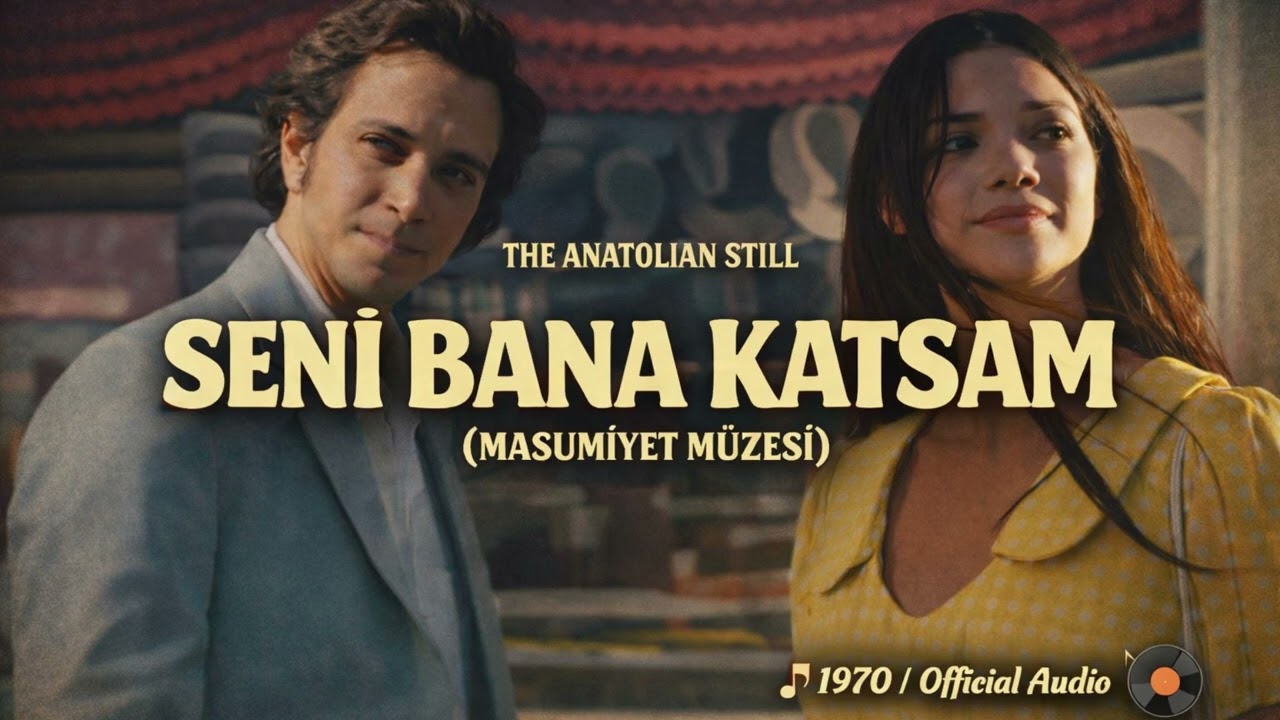 Seni Bana Katsam (Neco Cover) – The Anatolian Still | Masumiyet Müzesi
