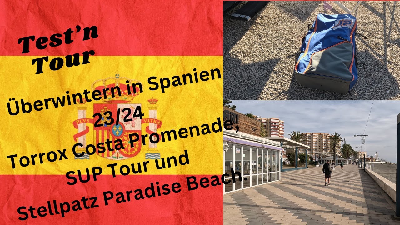 Überwintern in Spanien 234/24, Torrox Costa, Strandpromenade, SUP Mittelmeer, #paradisebeach
