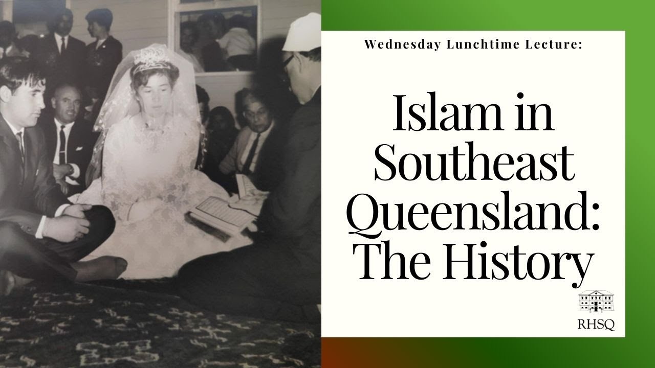 Islam in Southeast Queensland: The History