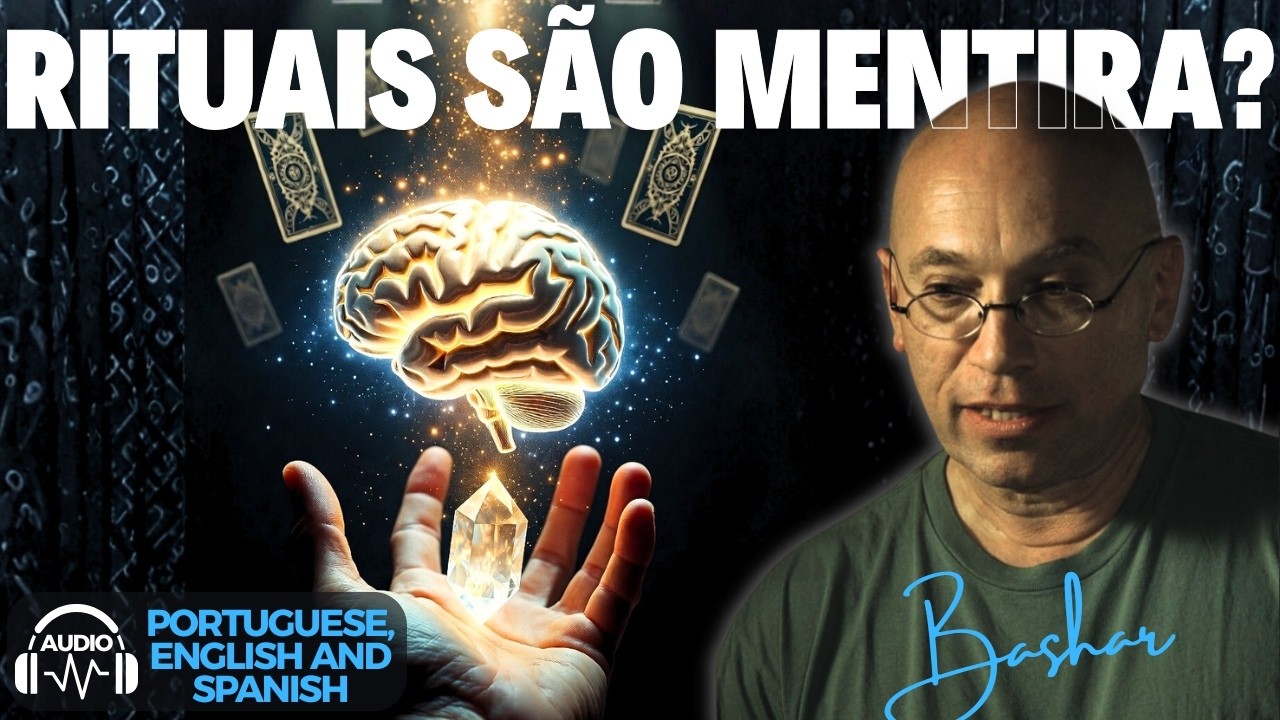 Bashar Revela: O Choque Por Trás dos Rituais Espirituais Que Você Nunca Soube!