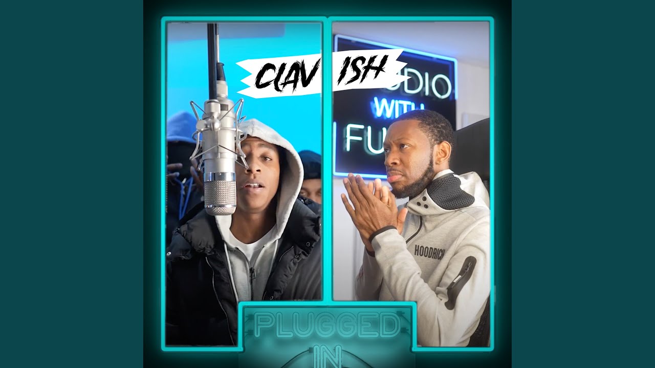 Clavish x Fumez The Engineer - Plugged In
