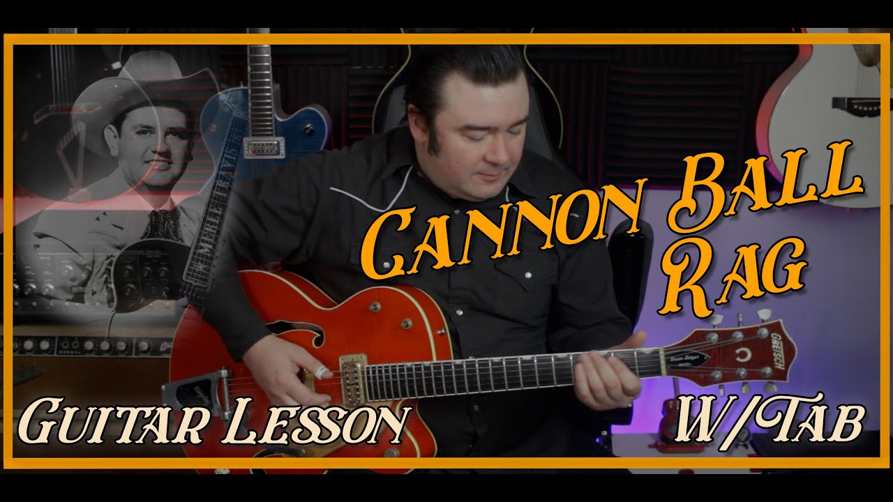 Cannon Ball Rag (Guitar Lesson)