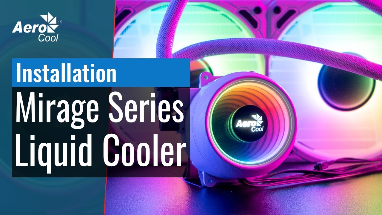 AeroCool Mirage Liquid Cooling Series - How to Install on Your Motherboard