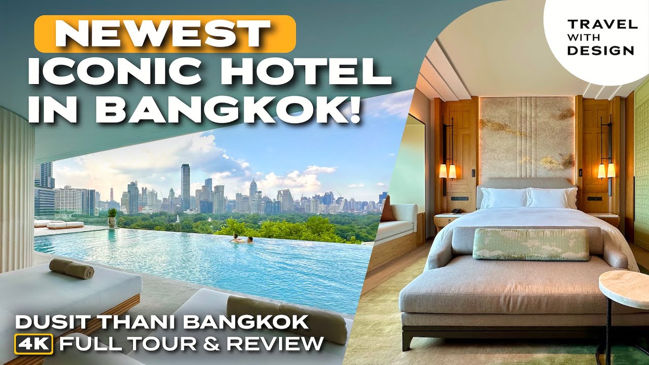 See It Now! The Much Awaited NEWEST Hotel in Bangkok! - Dusit Thani Bangkok