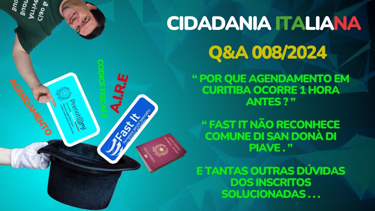 CIDADANIA ITALIANA - RESPOSTAS AOS INSCRITOS - Q&A 008/2024 - AIRE - AGENDAMENTO PASSAPORTE