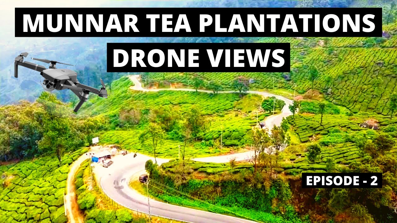 Munnar Tea Gardens - Drone Shots | DJI Mavic Mini | Ep - 2