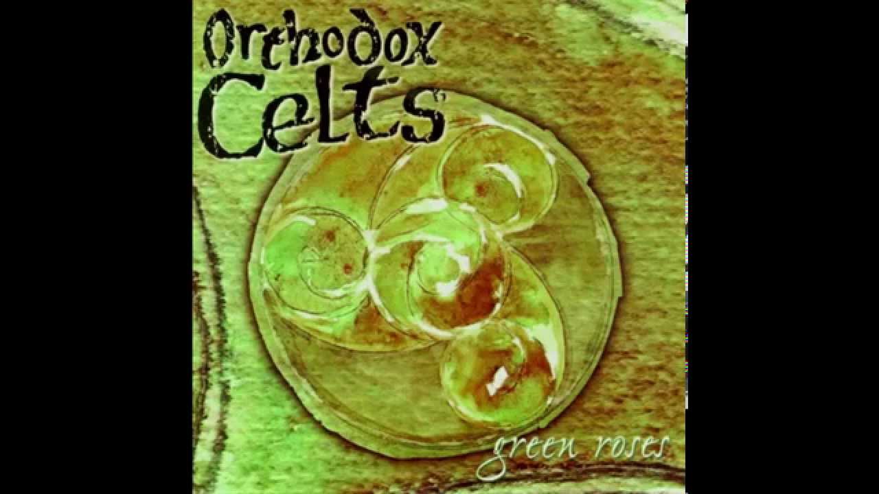 Orthodox Celts - Saint Patrick Was a Gentleman