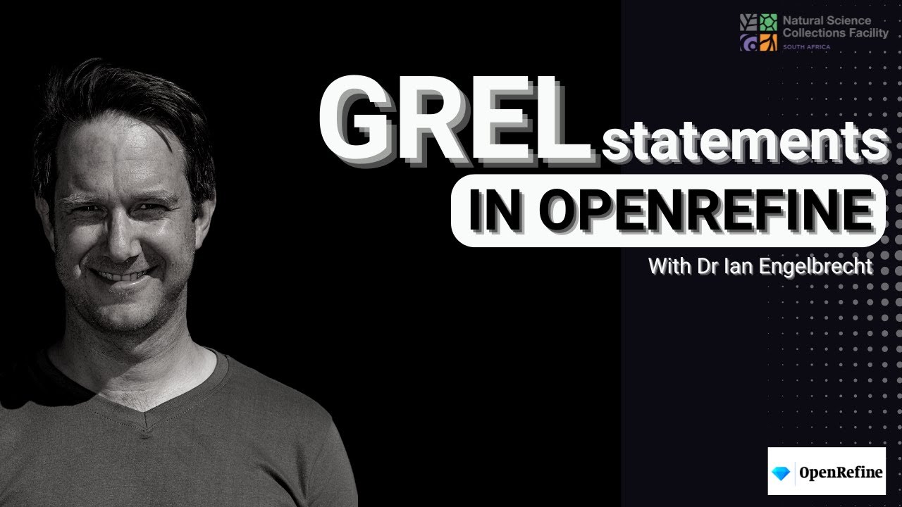GREL Statements in OpenRefine | By Dr Ian Engelbrecht