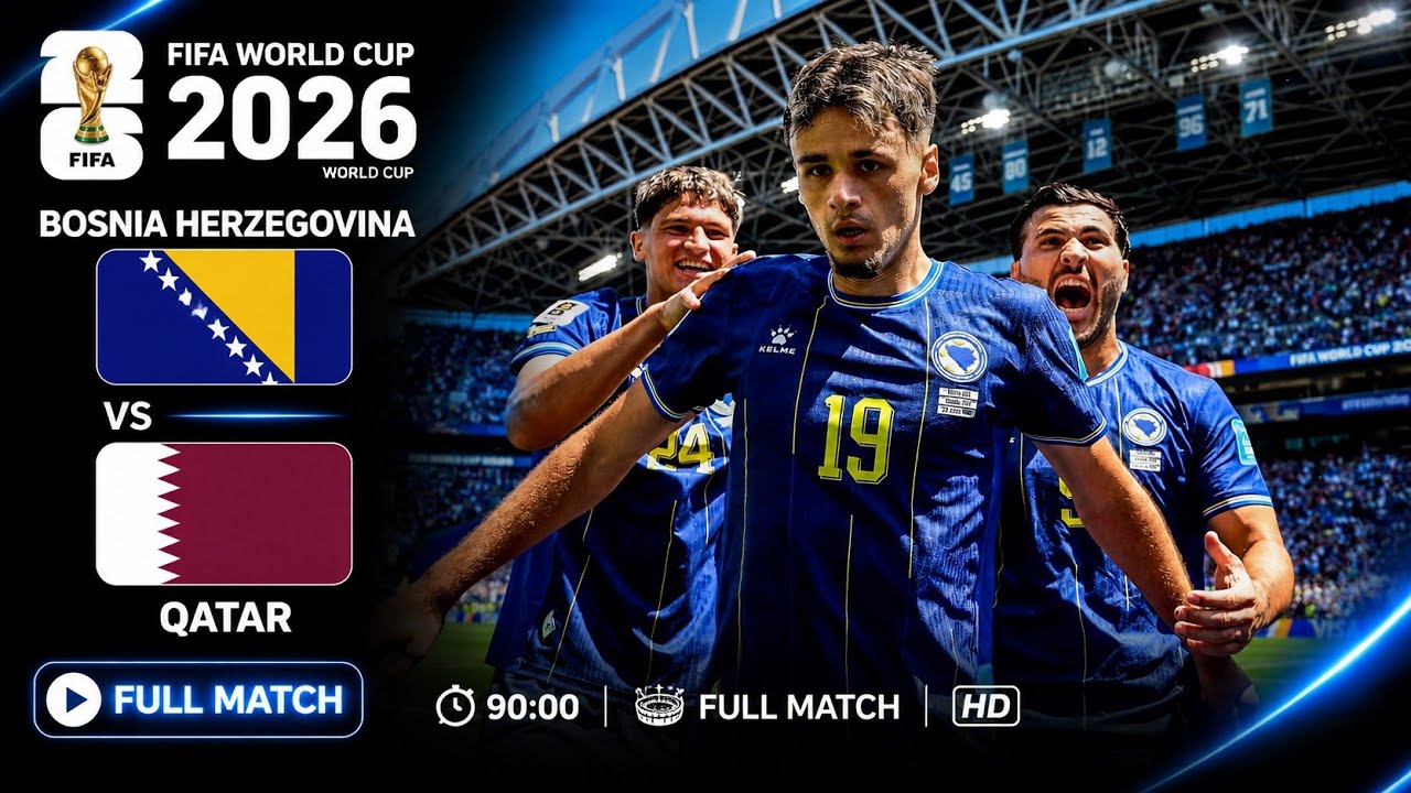 Bosnia & Herzegovina vs Qatar | Full Match | FIFA World Cup 2026