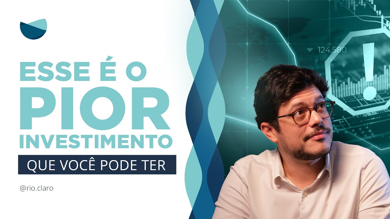 MERCADO FINANCEIRO: O PIOR INVESTIMENTO QUE VOCÊ PODE TER