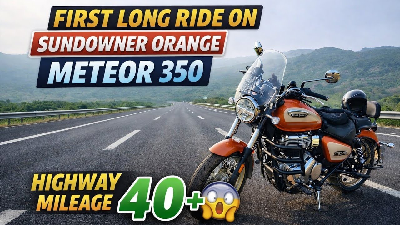First Long Ride on Sundowner Meteor 350 ll Highway Performance & Mileage Test – 40+ kmpl सच में?😱