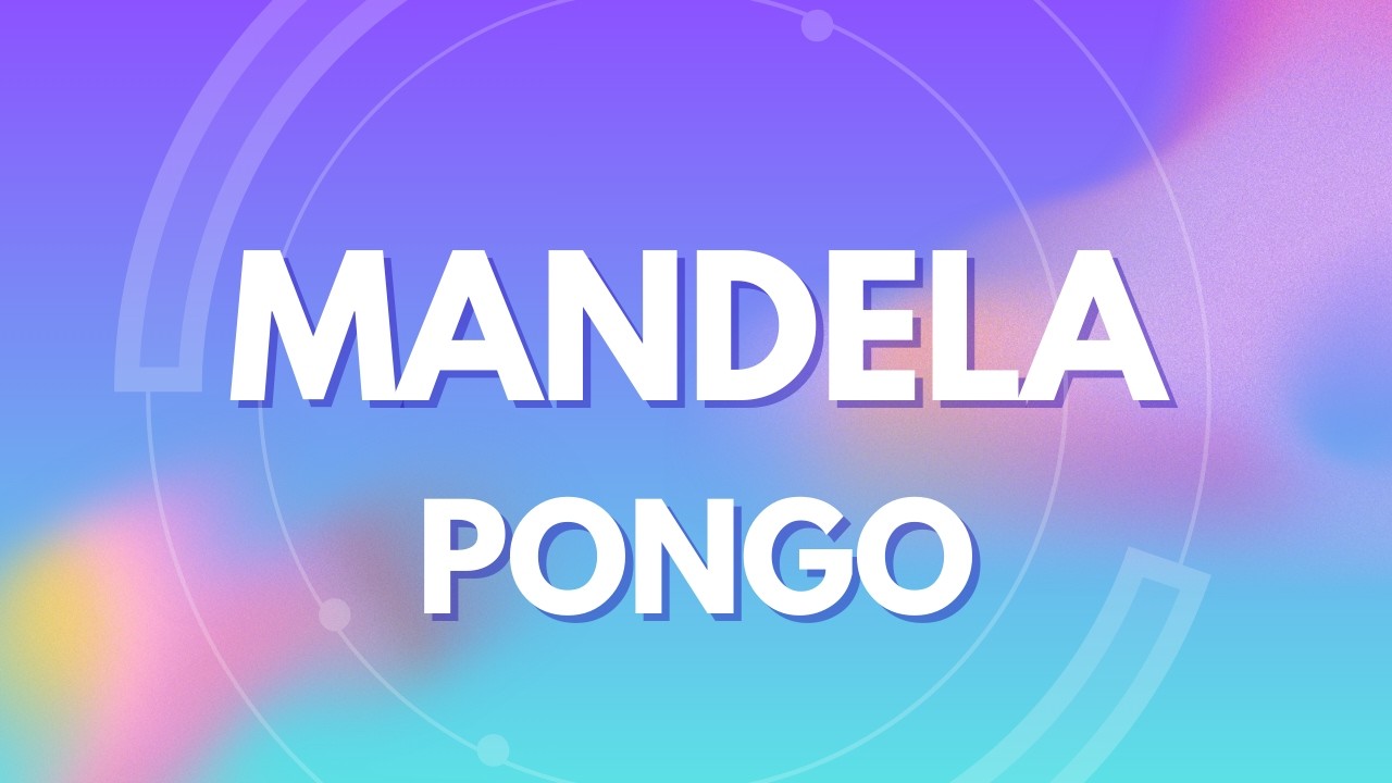 Pongo - Mandela