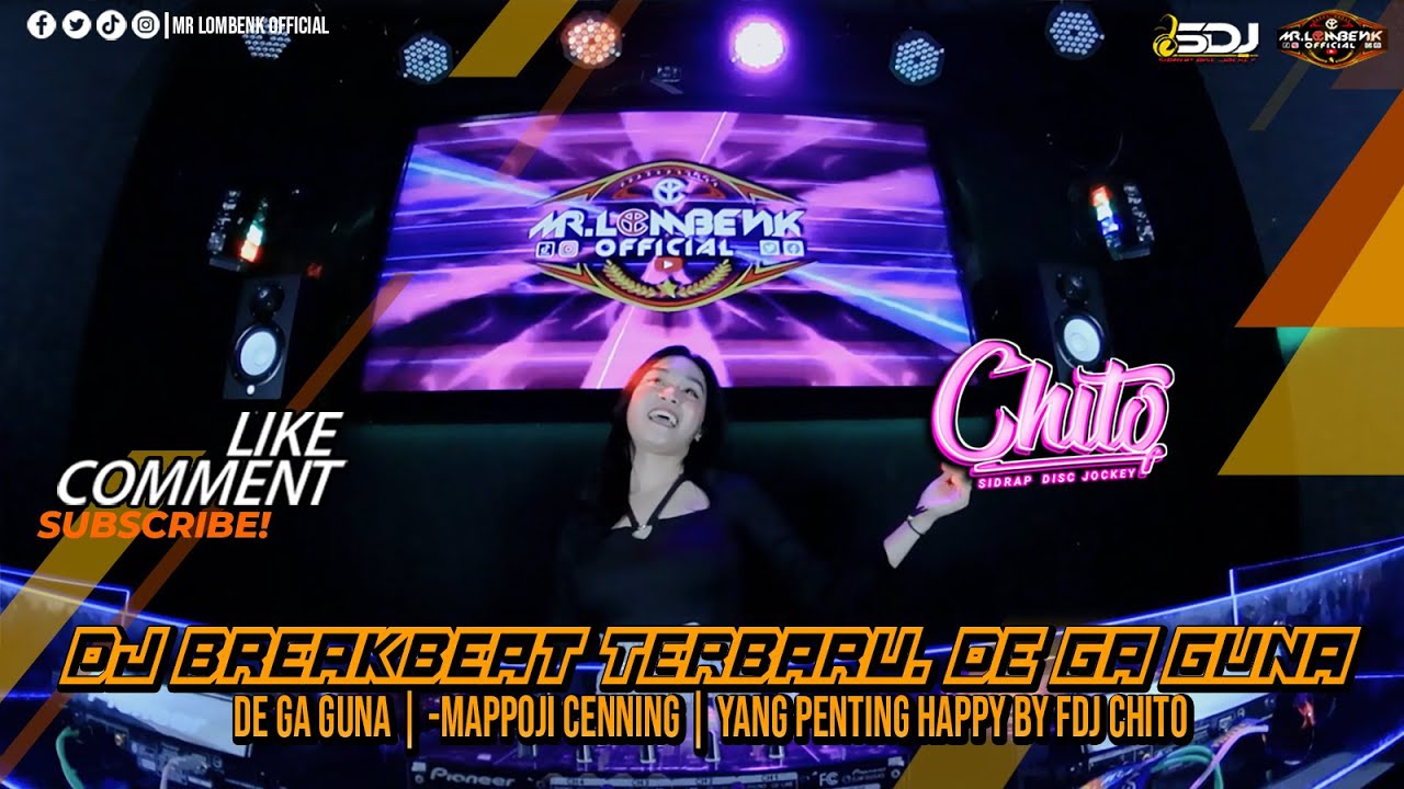 DJ BREAKBEAT TERBARU. DE GA GUNA | -MAPPOJI CENNING | YANG PENTING HAPPY BY FDJ CHITO
