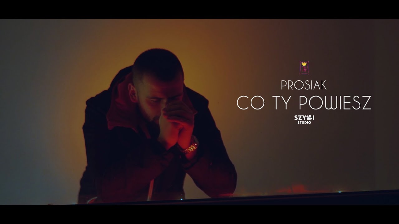 Prosiak - Co Ty Powiesz prod. Tyga