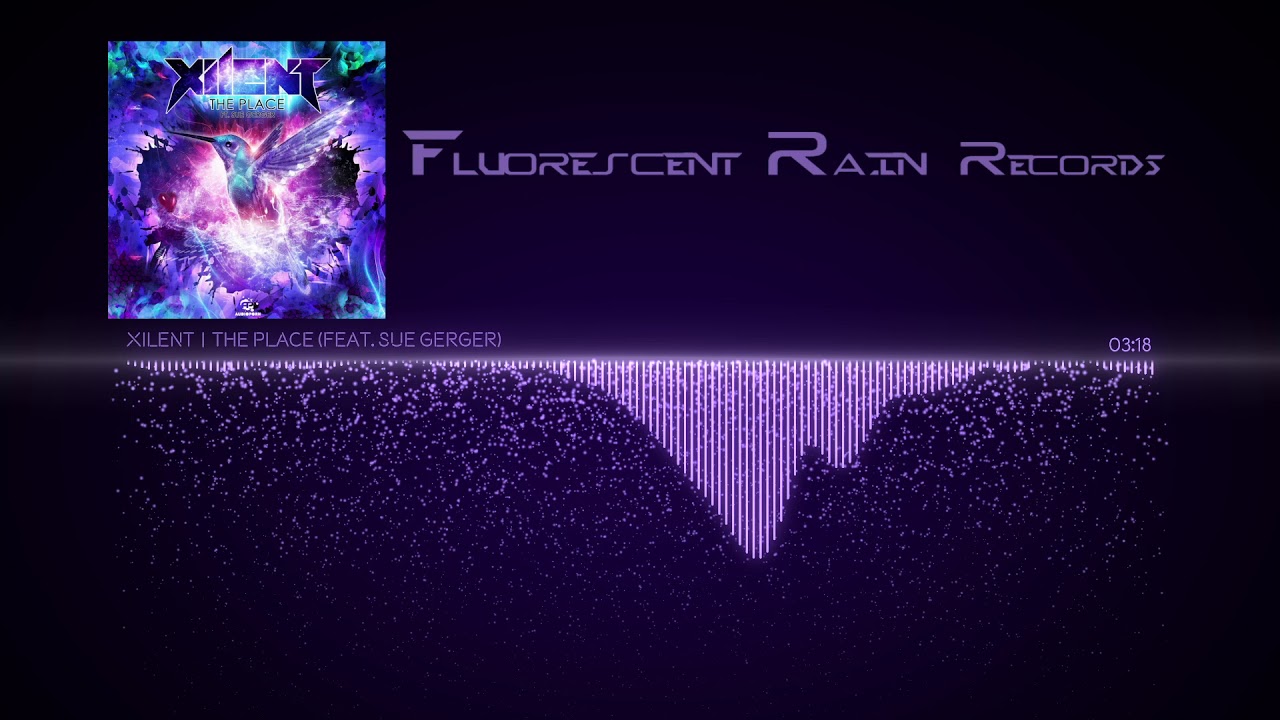 Xilent | The Place (feat. Su Gerger)