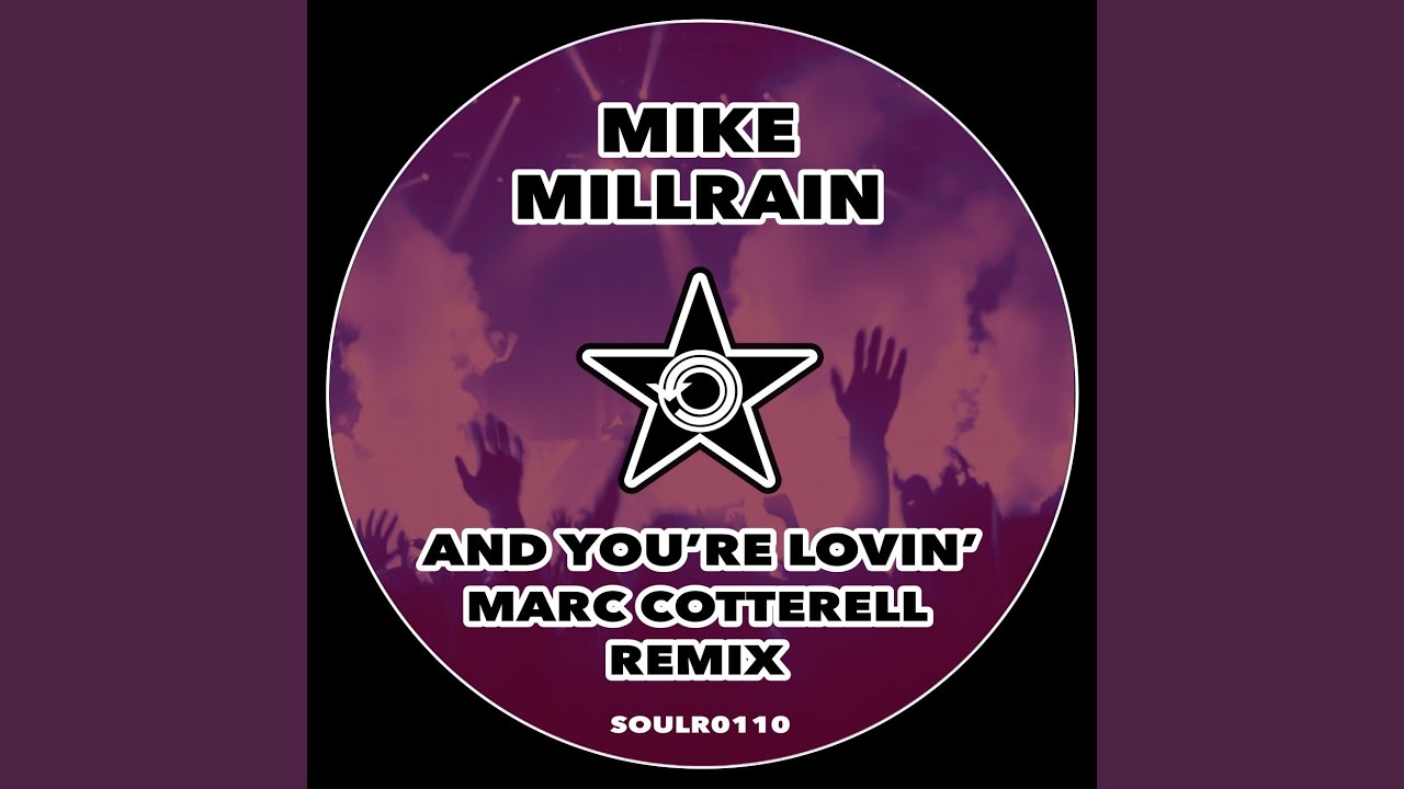 And Your Lovin' (Marc Cotterell Remix)