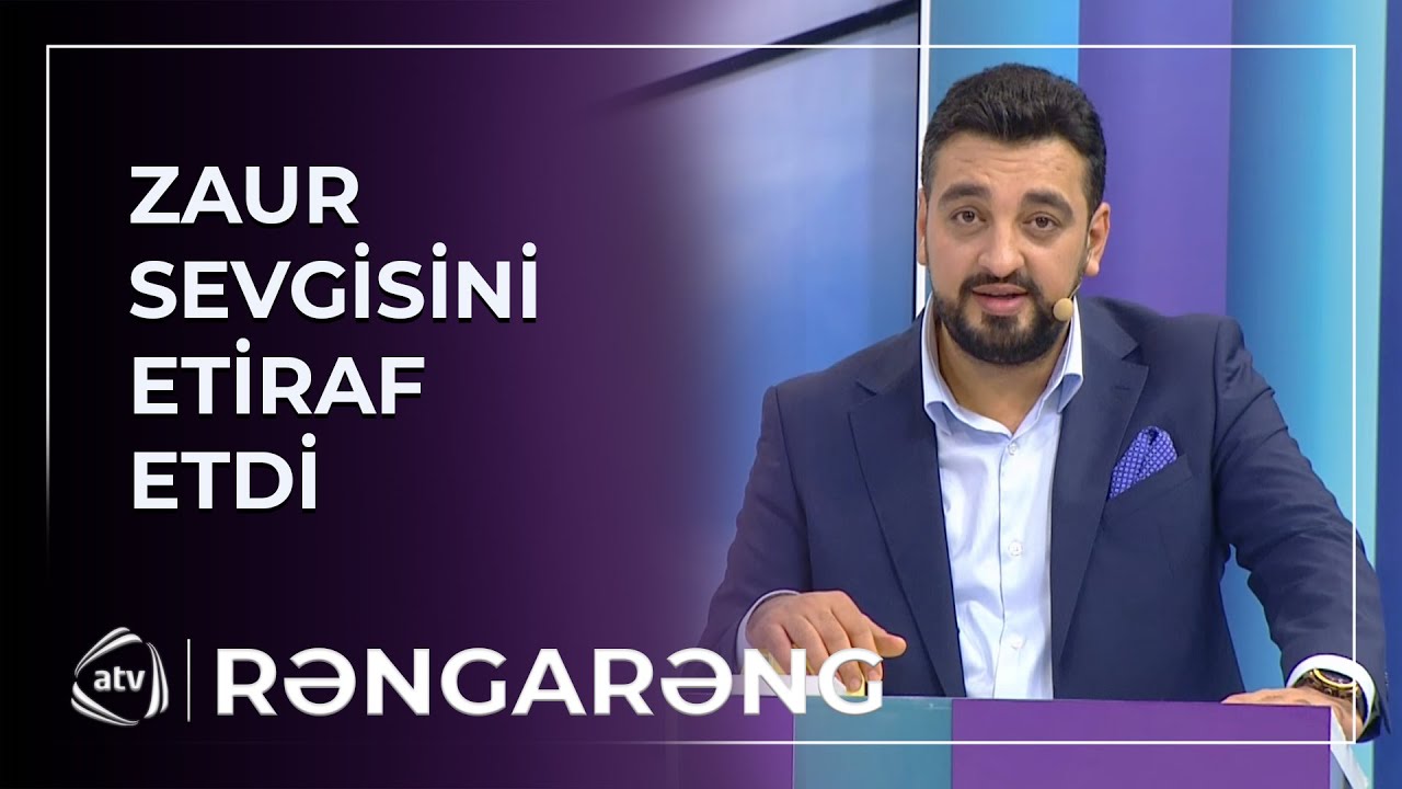 Zaur Nəbioglu SEVGİSİNİ ETİRAF ETDİ / Rəngarəng