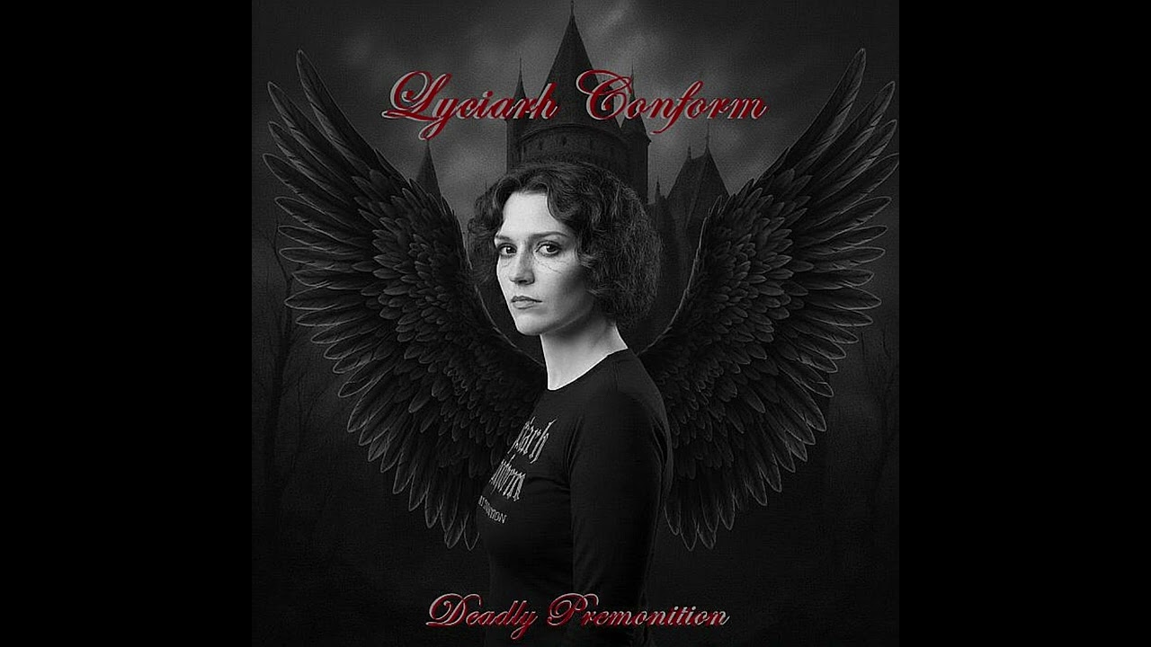 Lyciarh Conform - Deadly premonition