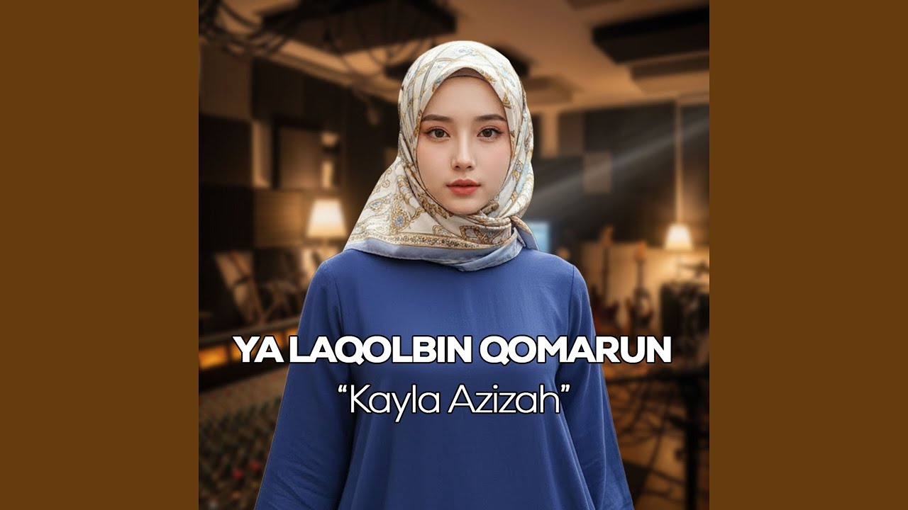 YA LAQOLBIN QOMARUN