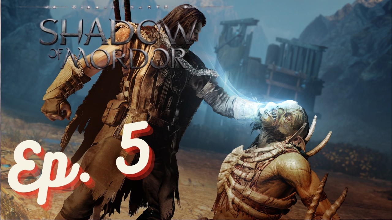 Middle-earth Shadow of Mordor Ep. 5 Taking over Minds