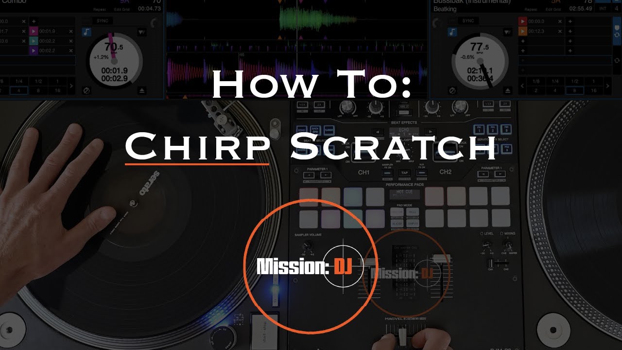 How To: Chirp Scratch