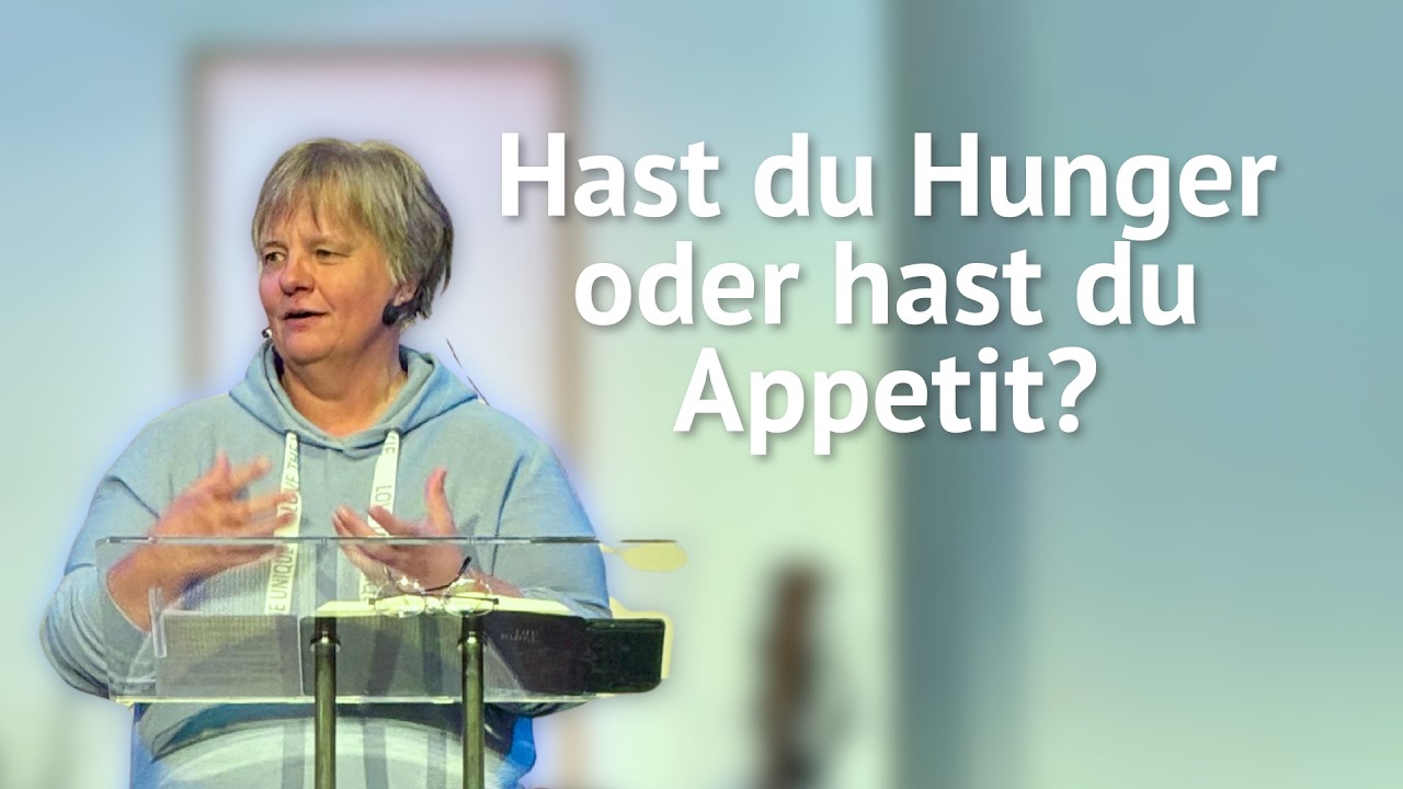 Hast du Hunger oder hast du Appetit? | Predigt von Babsan Ström | 15.03.2026