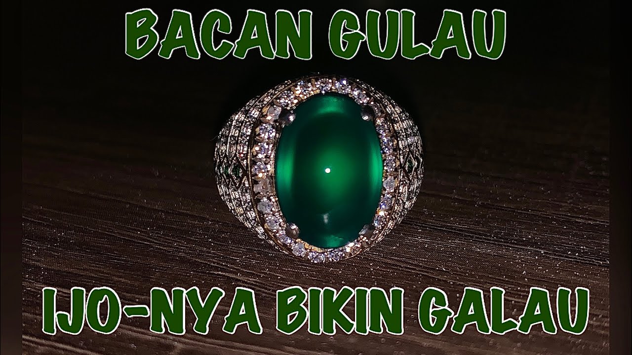 BACAN GULAU HIJAU-NYA BIKIN GALAU