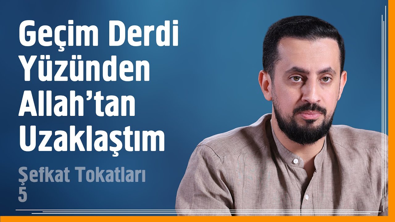 Geçim Derdi Yüzünden Allah'tan Uzaklaştım - Şefkat Tokatları 5 - Hakkı Tığlı | Mehmet Yıldız