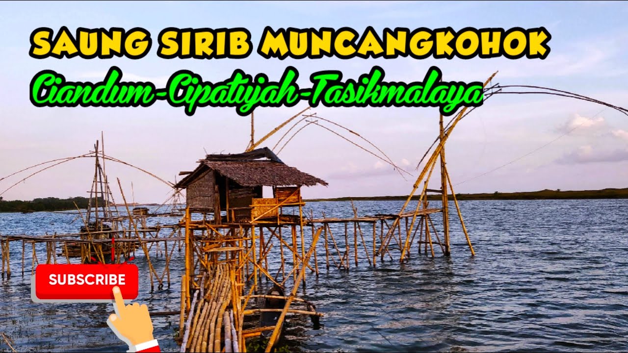 Saung Sirib Muncangkohok Ciandum Cipatujah Tasikmalaya