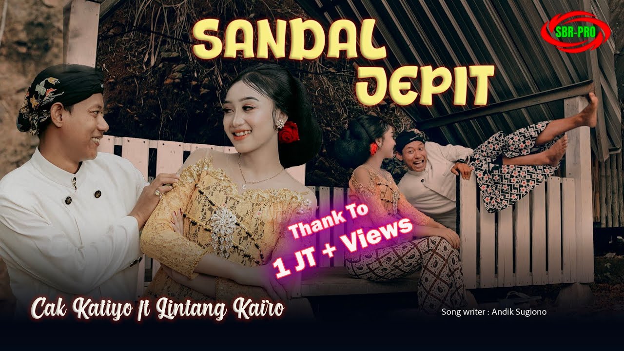 LINTANG KAIRO FEAT CAK KATIYO - SANDAL JEPIT ( Original Official Video Music )